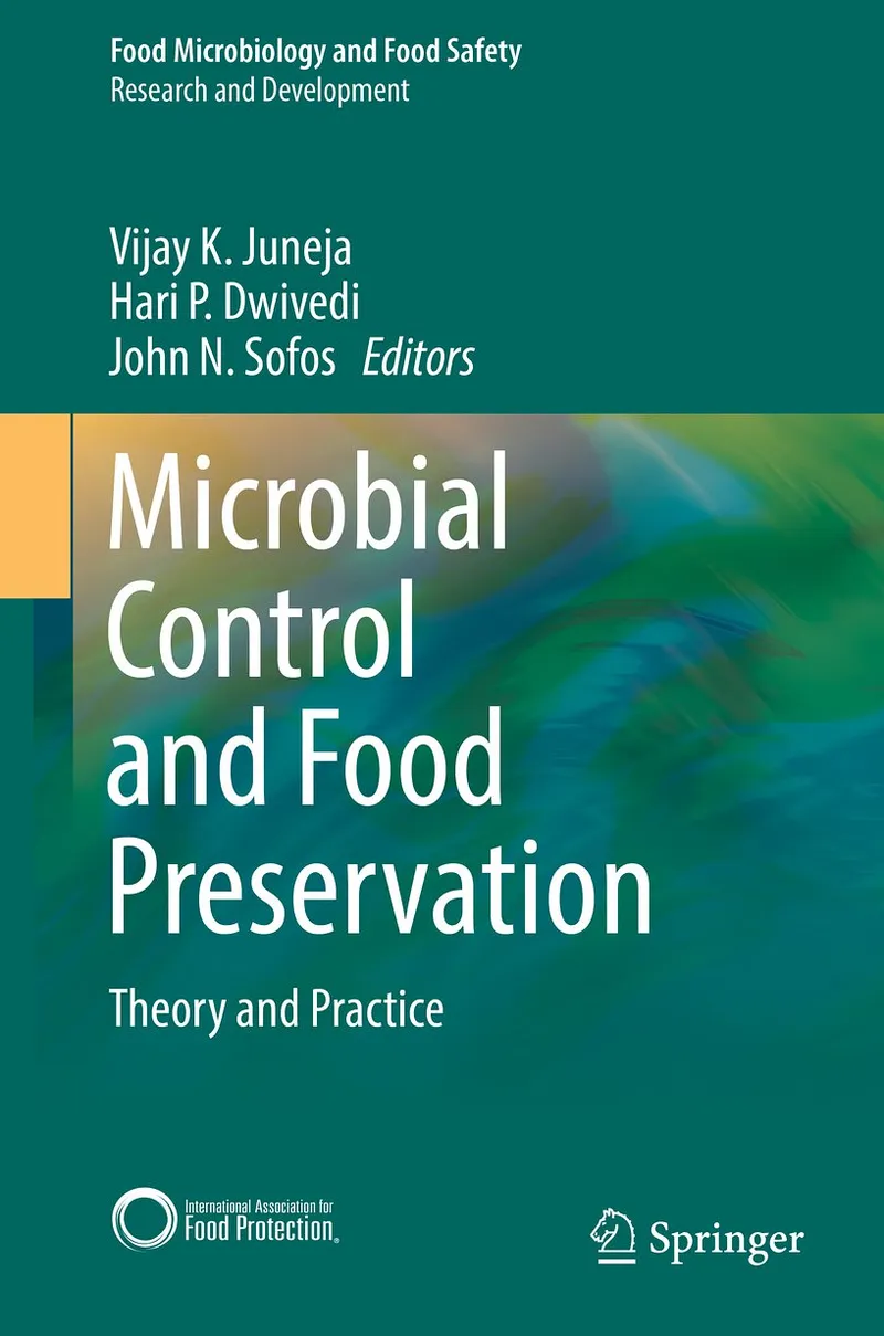 Microbial Control and Food Preservation: Theory and Practice