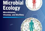 Microbial Ecology: Microbiomes, Viromes, and Biofilms, 1st Edition