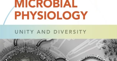 Microbial Physiology: Unity and Diversity, 1st Edition