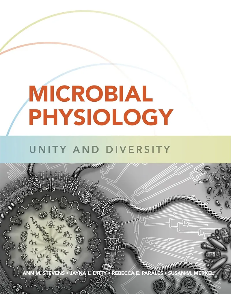 Microbial Physiology: Unity and Diversity, 1st Edition