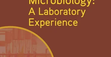 Microbiology: A Laboratory Experience
