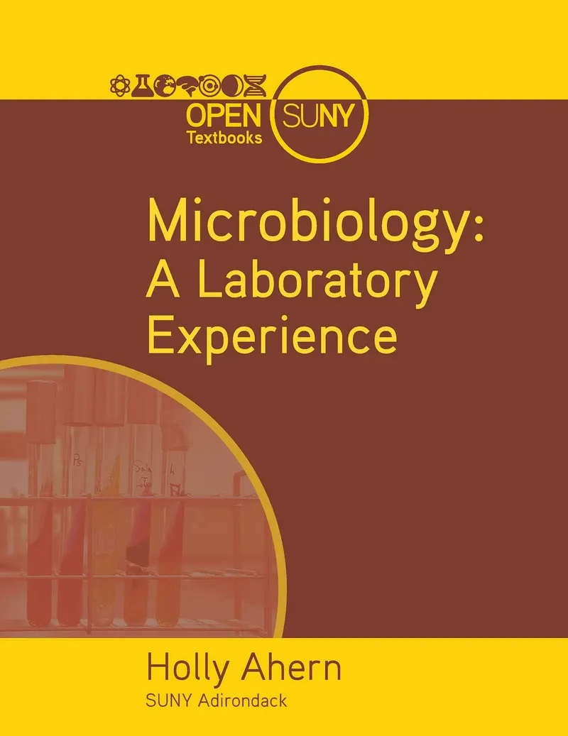 Microbiology: A Laboratory Experience