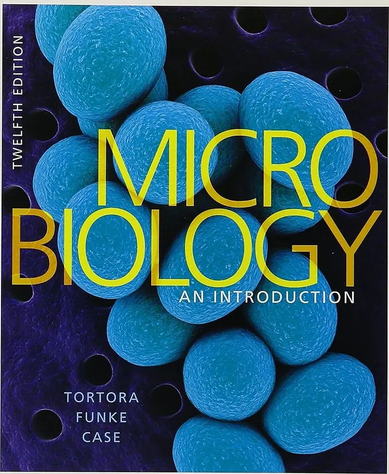 Microbiology: An Introduction, 12th Edition