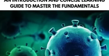 Clinical Microbiology Made Easy: An Introduction and Concise Learning Guide to Master the Fundamentals