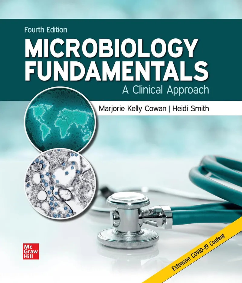 Microbiology Fundamentals: A Clinical Approach 4th Edition - Marjorie Kelly Cowan