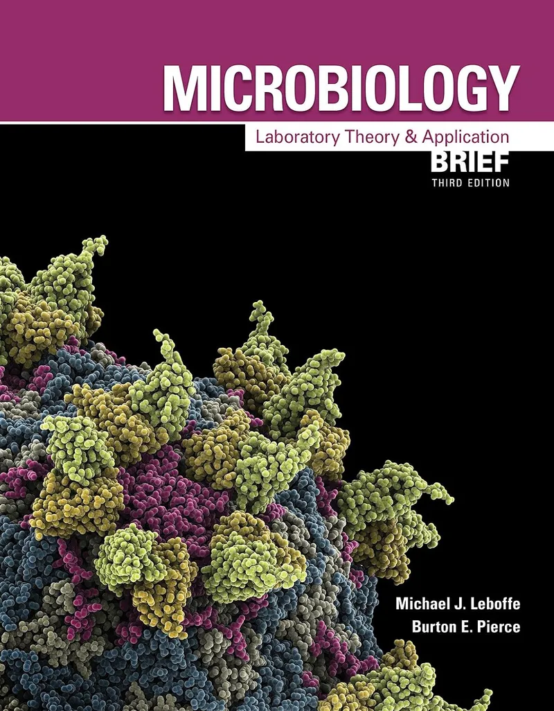 Microbiology: Laboratory Theory & Application, Brief, 3rd Edition