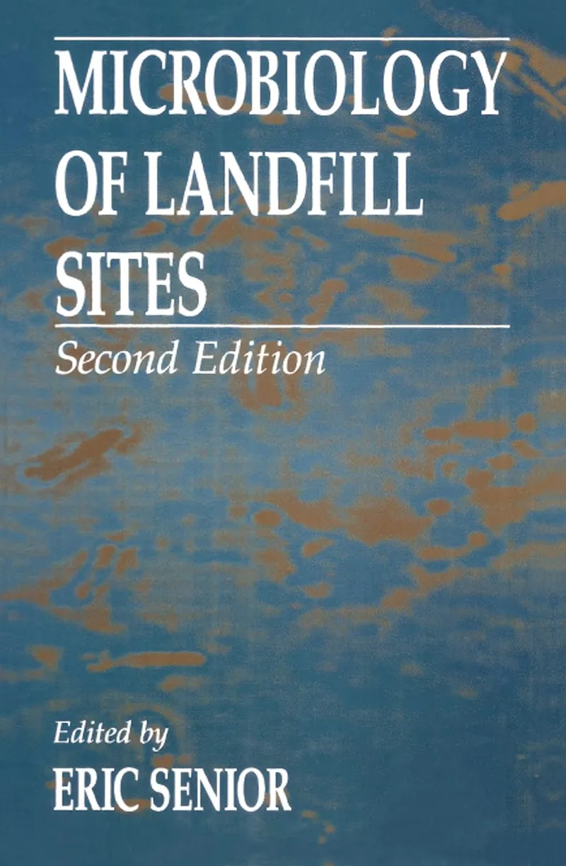 Microbiology of Landfill Sites 2nd Edition
