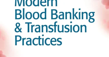 Modern Blood Banking & Transfusion Practices, 7th Edition