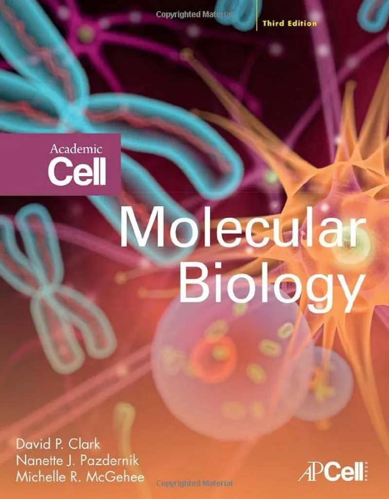 Molecular Biology 3rd Edition - David P. Clark