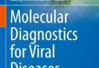 Molecular Diagnostics for Viral Diseases: Challenges and Emerging Concepts (Medical Virology: From Pathogenesis to Disease Control)