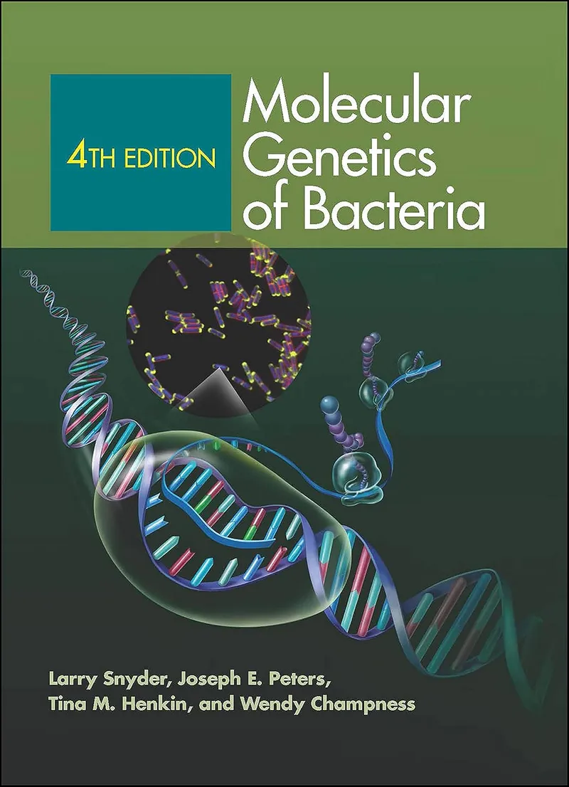 Molecular Genetics of Bacteria, 4th Edition