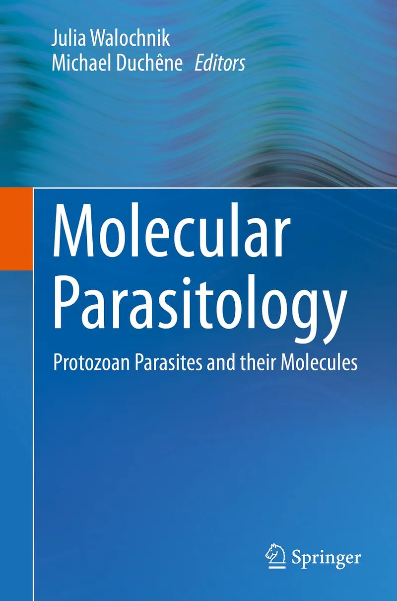 Molecular Parasitology: Protozoan Parasites and Their Molecules