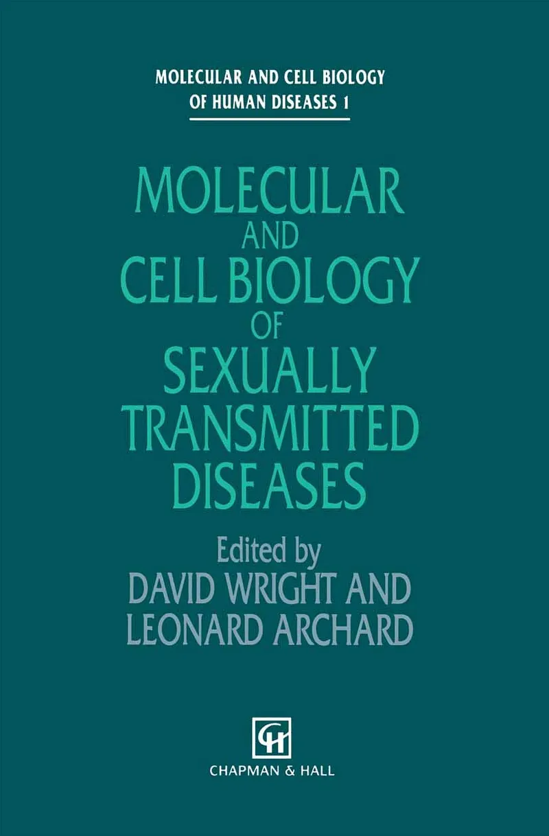 Molecular and Cell Biology of Sexually Transmitted Diseases (Molecular and Cell Biology of Human Diseases Series)