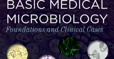 Murrays Basic Medical Microbiology: Foundations and Clinical Cases 2nd Edition