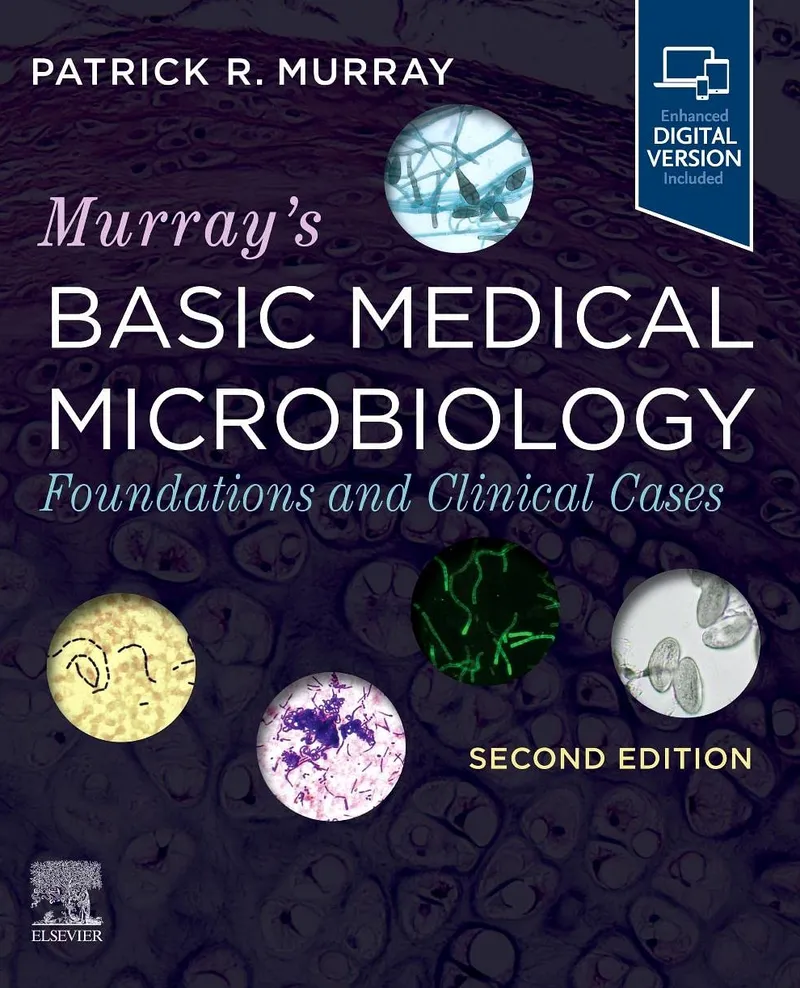 Murrays Basic Medical Microbiology: Foundations and Clinical Cases 2nd Edition