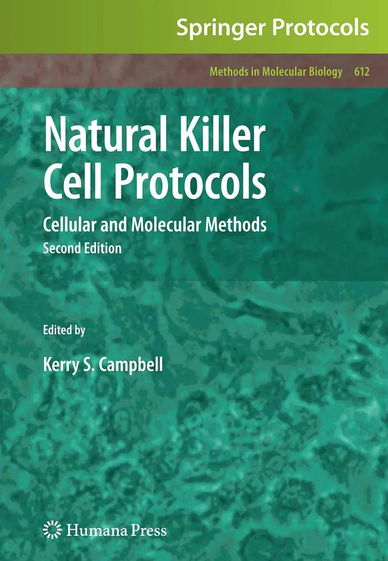 Natural Killer Cell Protocols: Cellular and Molecular Methods, 2nd Edition