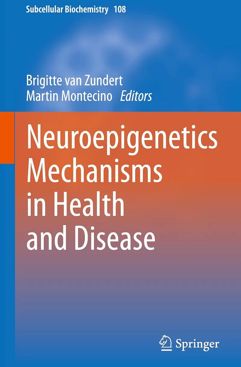 Neuroepigenetic Mechanisms in Health and Disease