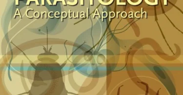 Parasitology: A Conceptual Approach, 1st Edition