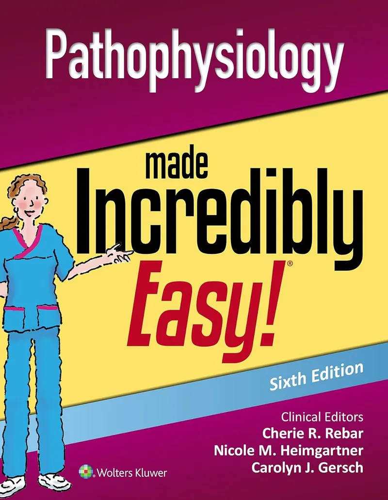 Pathophysiology Made Incredibly Easy!, 6th Edition