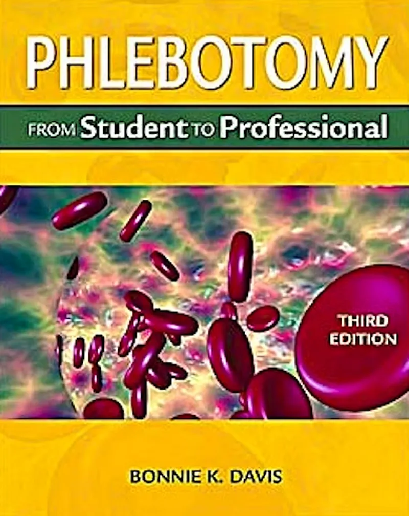 Phlebotomy: From Student to Professional , Third Edition