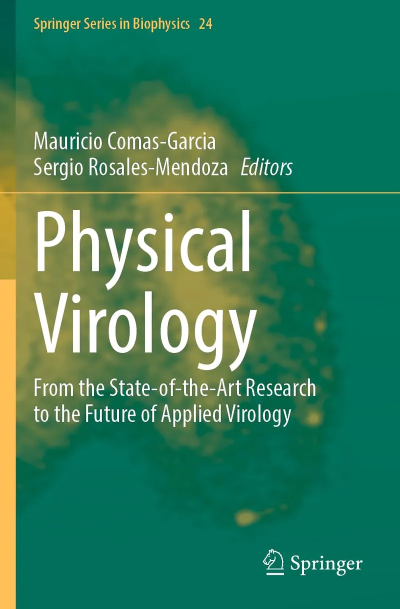 Physical Virology: From the State-of-the-Art Research to the Future of Applied Virology