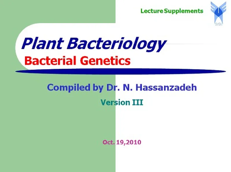 Plant Bacteriology: Bacterial Genetics – Nader Hassanzadeh