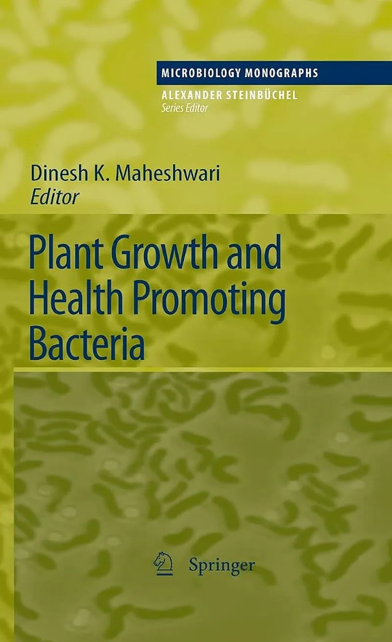Plant Growth and Health Promoting Bacteria