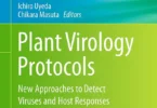 Plant Virology Protocols: New Approaches to Detect Viruses and Host Responses, 3rd Edition