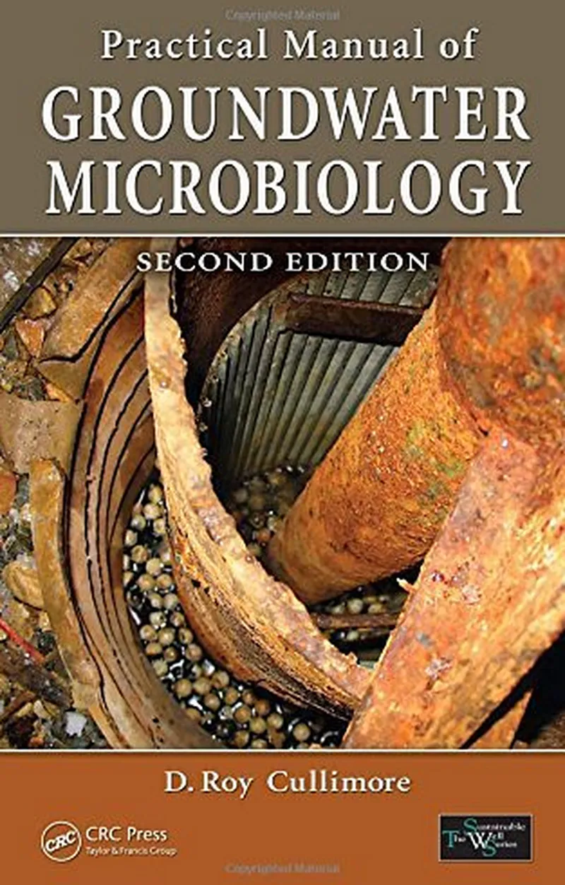 Practical Manual of Groundwater Microbiology, Second Edition