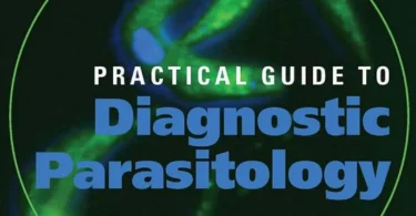 Practical Guide to Diagnostic Parasitology, 2nd Edition