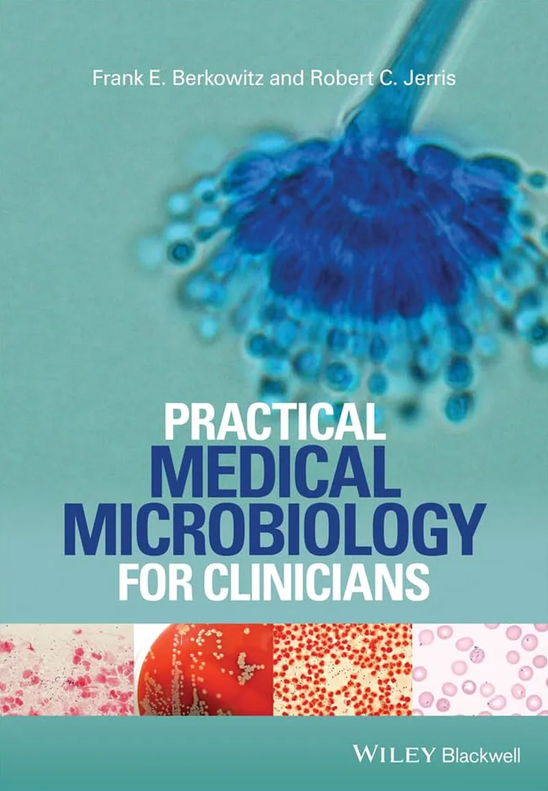 Practical Medical Microbiology for Clinicians
