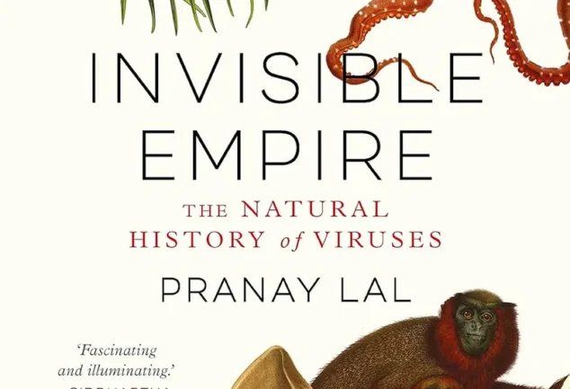 Invisible Empire: The Natural History of Viruses