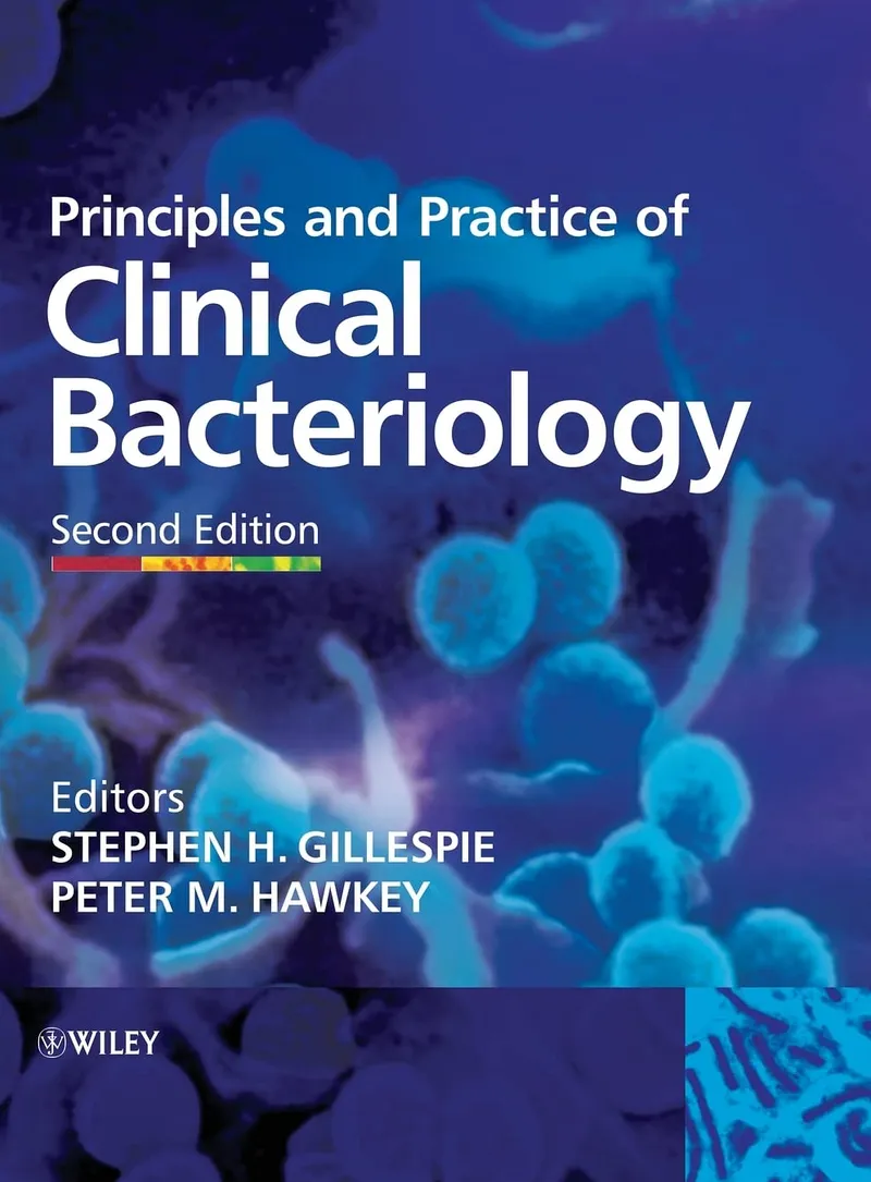 Principles and Practice of Clinical Bacteriology, 2nd Edition
