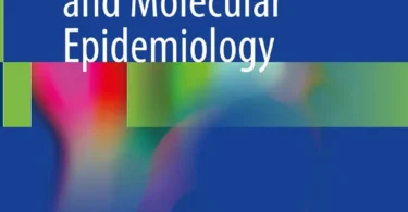 Principles of Genetics and Molecular Epidemiology
