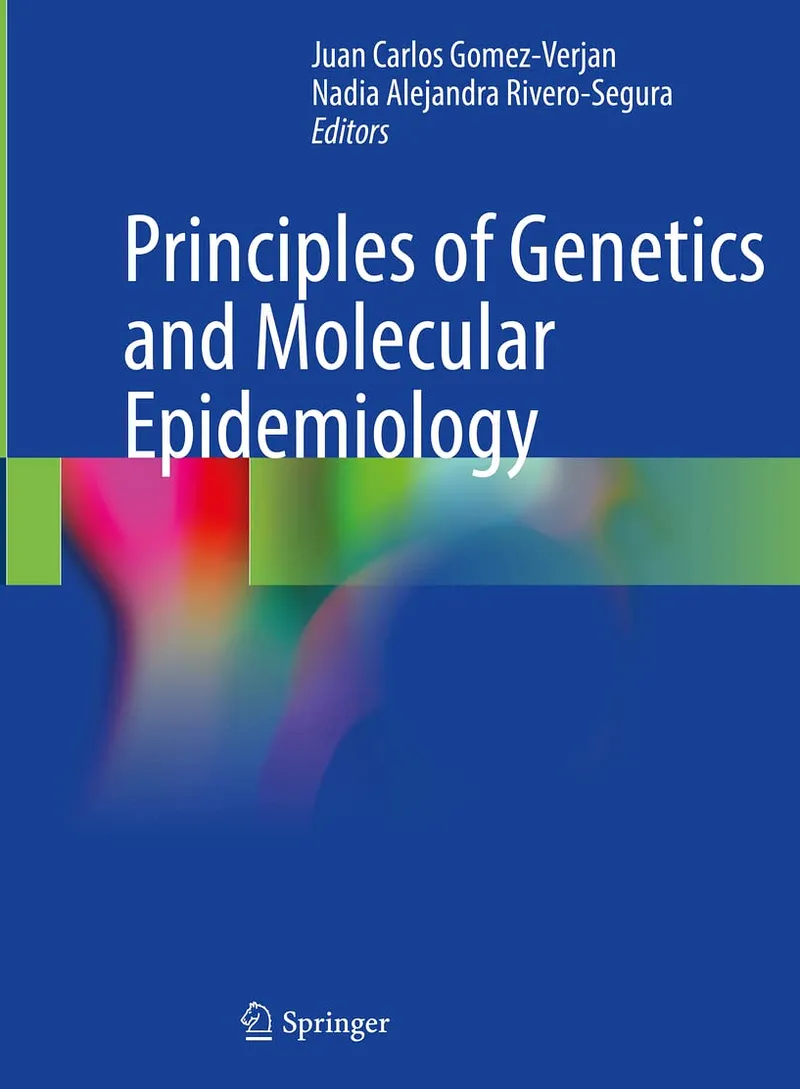 Principles of Genetics and Molecular Epidemiology