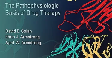 Principles of Pharmacology: The Pathophysiologic Basis of Drug Therapy, 4th Edition