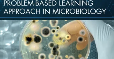 Problem-Based Learning Approach in Microbiology (Series Developments in Microbiology)