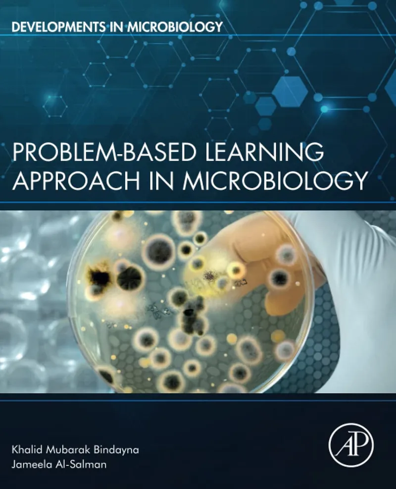 Problem-Based Learning Approach in Microbiology (Series Developments in Microbiology)