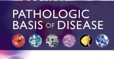 Robbins & Cotran Pathologic Basis of Disease (Robbins Pathology), 10th Edition