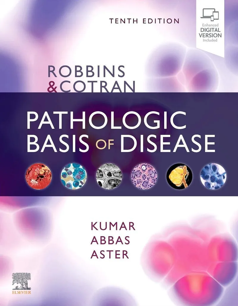 Robbins & Cotran Pathologic Basis of Disease (Robbins Pathology), 10th Edition