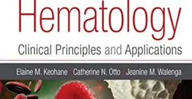 Rodak’s Hematology: Clinical Principles and Applications, 6th Edition