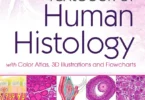 Textbook of Human Histology with Color Atlas, 3D Illustrations and Flowcharts