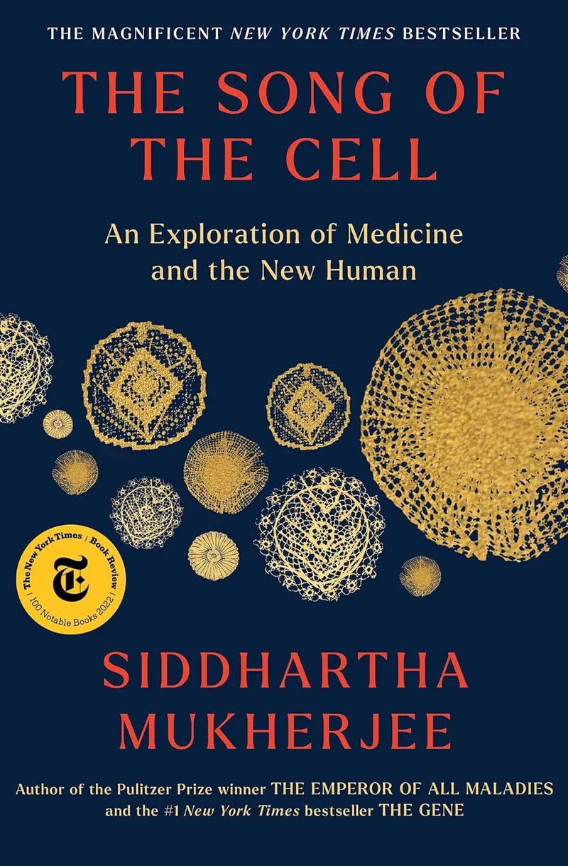 The Song of the Cell: An Exploration of Medicine and the New