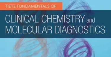 Tietz Fundamentals of Clinical Chemistry and Molecular Diagnostics, 8th Edition
