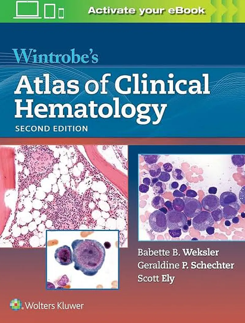 Wintrobe's Atlas of Clinical Hematology, 2nd Edition