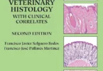 Aughey and Frye’s Comparative Veterinary Histology with Clinical Correlates, 2nd Edition