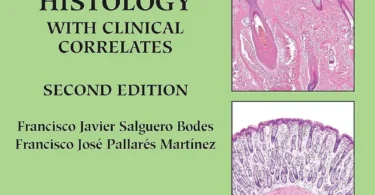 Aughey and Frye’s Comparative Veterinary Histology with Clinical Correlates, 2nd Edition
