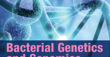 Bacterial Genetics and Genomics 2nd Edition