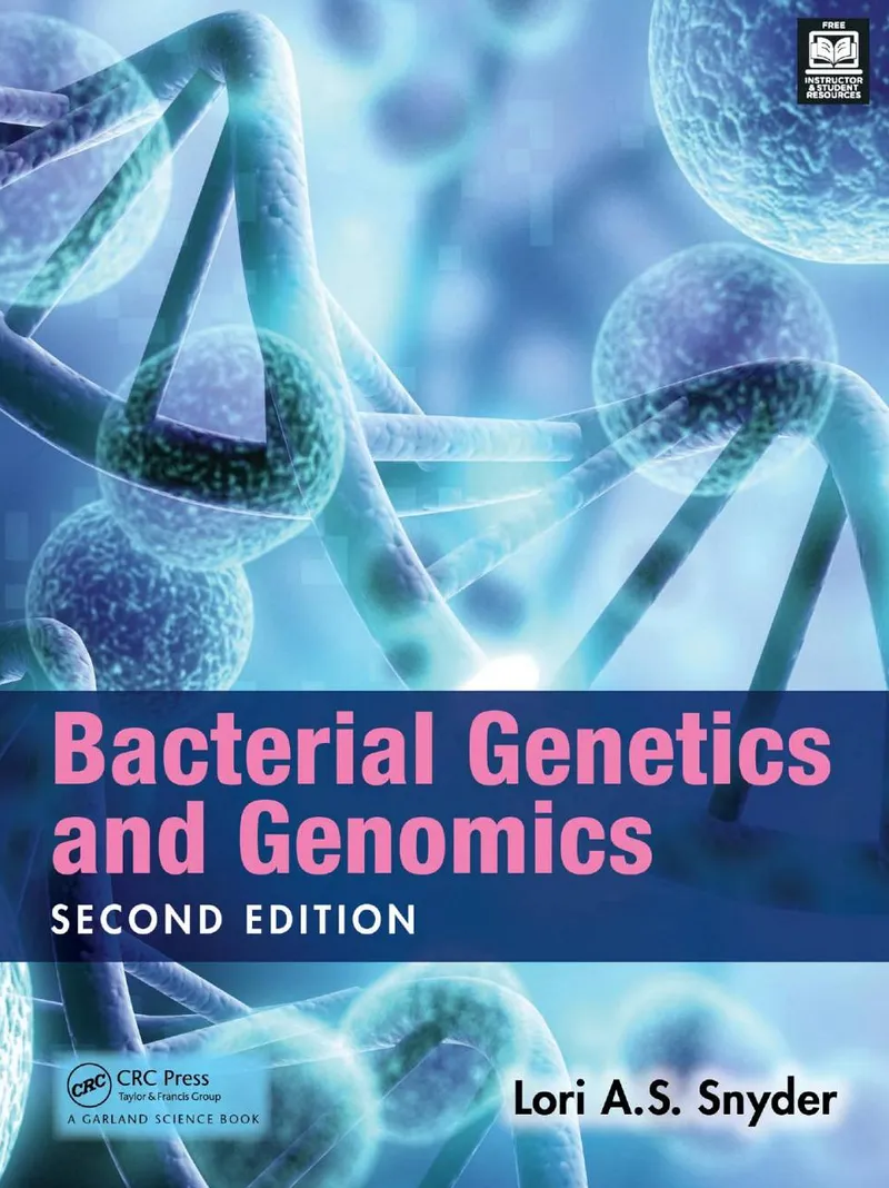 Bacterial Genetics and Genomics 2nd Edition