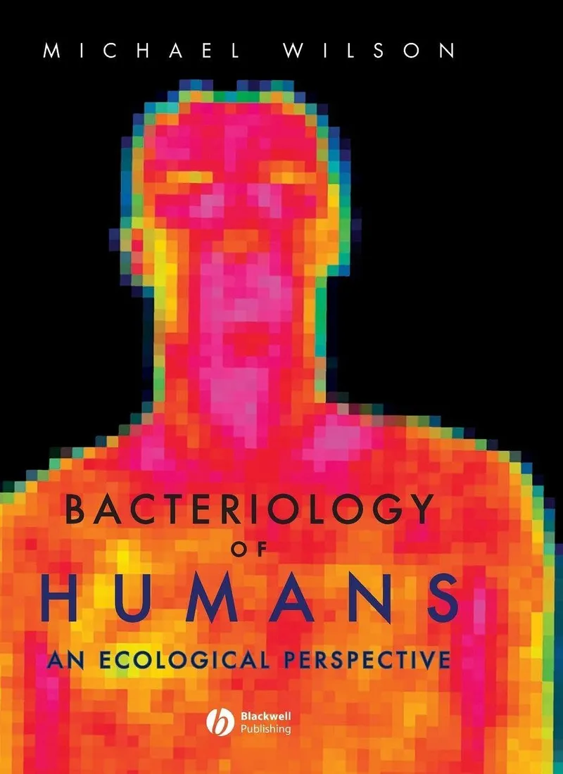 Bacteriology of Humans: An Ecological Perspective